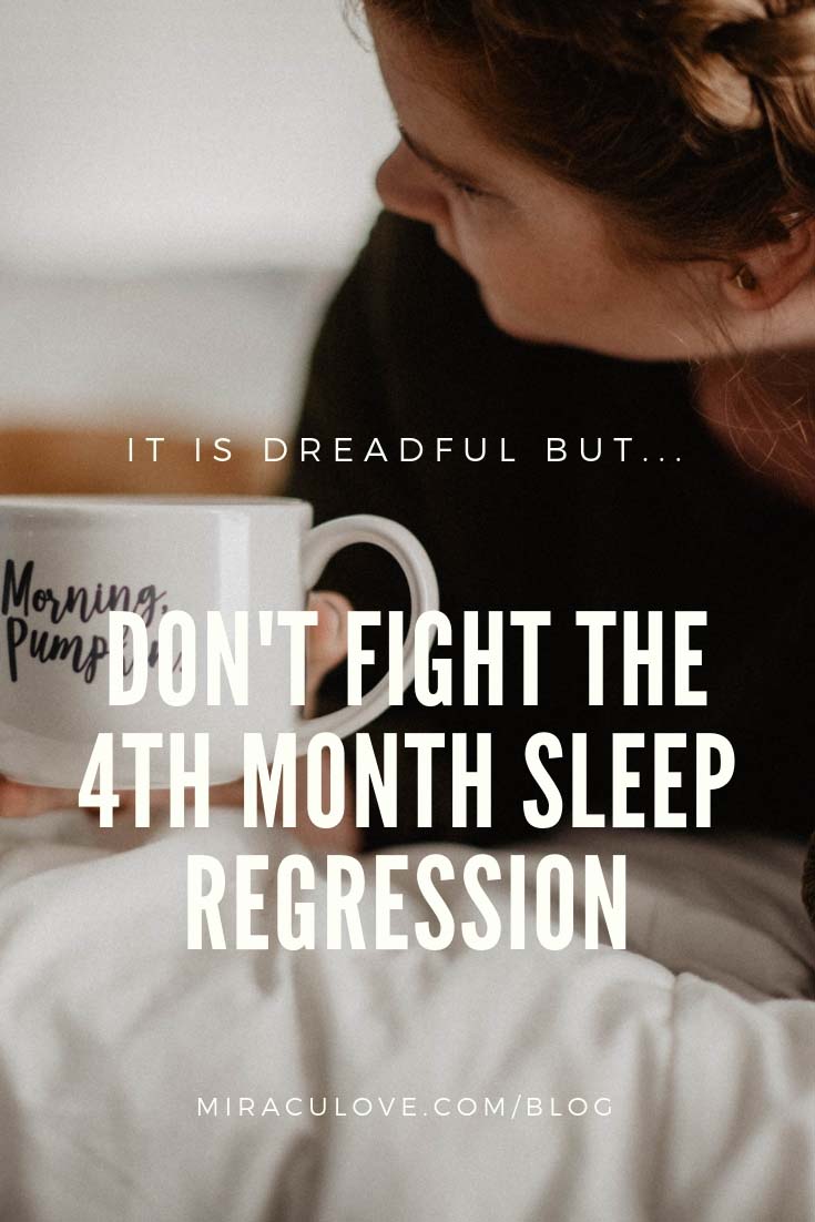 Don't Fight The 4th Month Sleep Regression